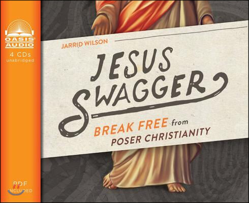 Jesus Swagger (Library Edition): Break Free from Poser Christianity