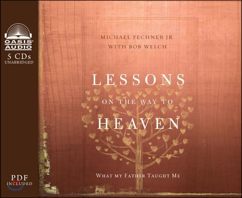 Lessons on the Way to Heaven (Library Edition): What My Father Taught Me