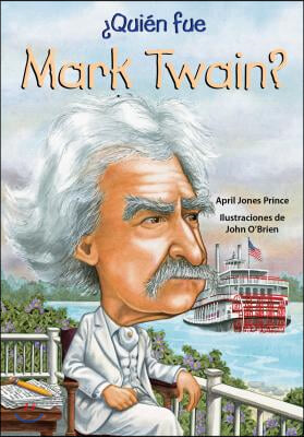?Quien fue Mark Twain?/ Who Was Mark Twain?