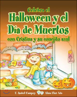 Celebra El Halloween y El Dia de Muertos Con Cristina y Su Conejito Azul