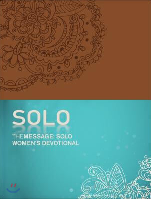 The Message: Solo Women&#39;s Devotional