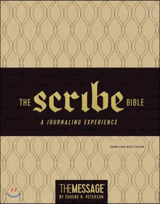 The Scribe Bible: Featuring the Message by Eugene H. Peterson