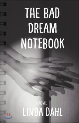 The Bad Dream Notebook