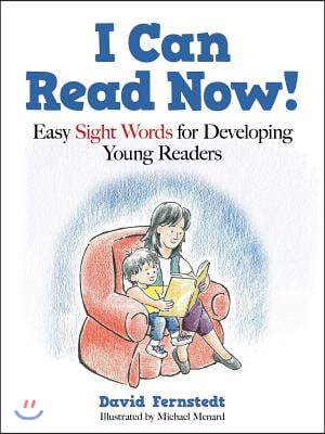 I Can Read Now!: Easy Sight Words for Developing Young Readers