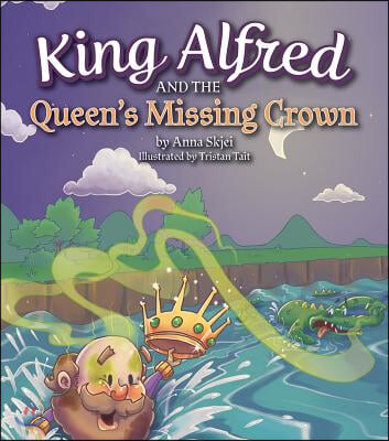 King Alfred and the Queen&#39;s Missing Crown