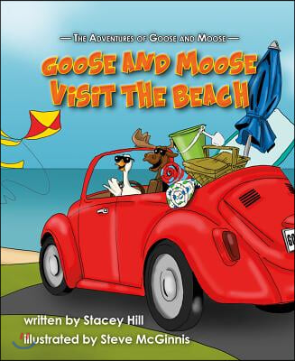 Goose and Moose Visit the Beach