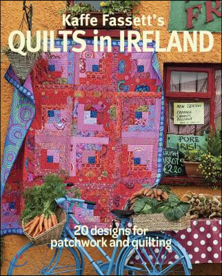 Kaffe Fassett's Quilts in Ireland: 20 Designs for Patchwork and Quilting