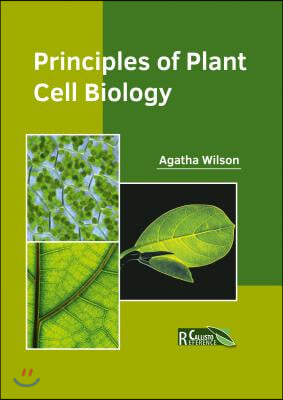 Principles of Plant Cell Biology