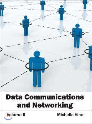 Data Communications and Networking: Volume II