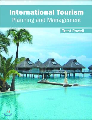 International Tourism: Planning and Management