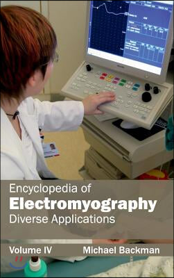 Encyclopedia of Electromyography: Volume IV (Diverse Applications)