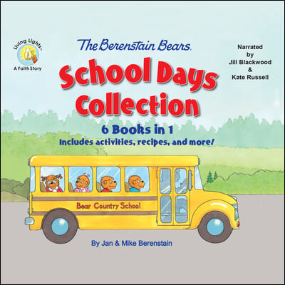 The Berenstain Bears Schools Days Collection: 6 Books in 1, Includes Activities, Stickers, Recipes, and More!