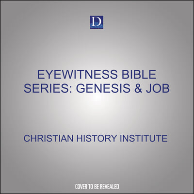 Eyewitness Bible Series: Genesis & Job