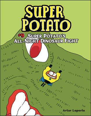 Super Potato&#39;s All-Night Dinosaur Fight: Book 9