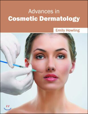 Advances in Cosmetic Dermatology