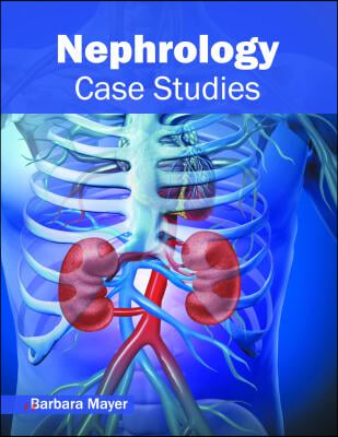 Nephrology: Case Studies