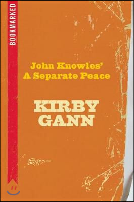John Knowles&#39; a Separate Peace: Bookmarked