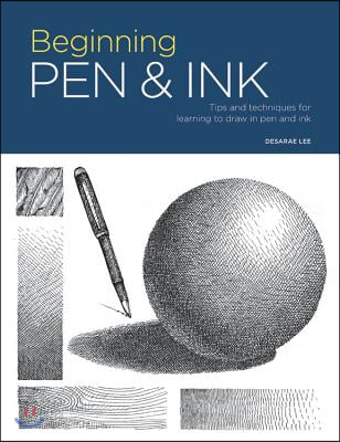 Portfolio: Beginning Pen &amp; Ink: Tips and Techniques for Learning to Draw in Pen and Ink