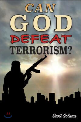 Can God Defeat Terrorism?