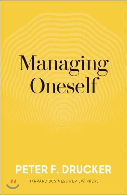 Managing Oneself: The Key to Success