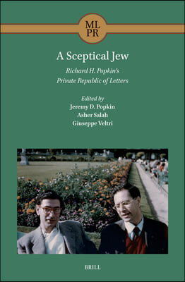 A Sceptical Jew. Richard H. Popkin&#39;s Private Republic of Letters