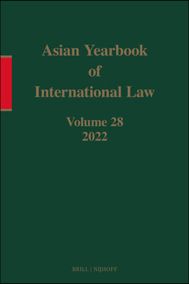 Asian Yearbook of International Law, Volume 28 (2022)