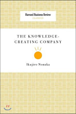 The Knowledge-Creating Company