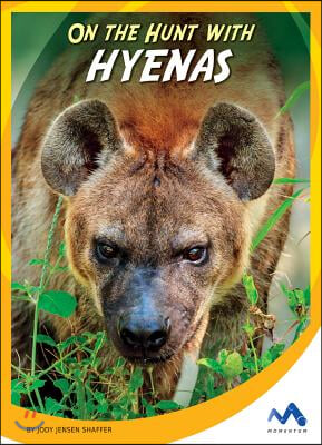 On the Hunt with Hyenas