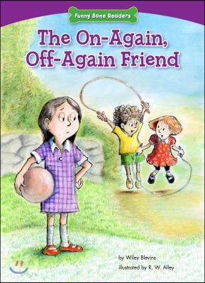 The On-Again, Off-Again Friend: Standing Up for Friends