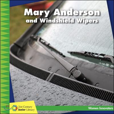 Mary Anderson and Windshield Wipers