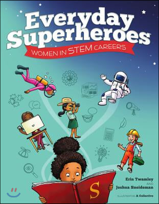 Everyday Superheroes: Women in Stem Careers