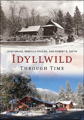 Idyllwild Through Time