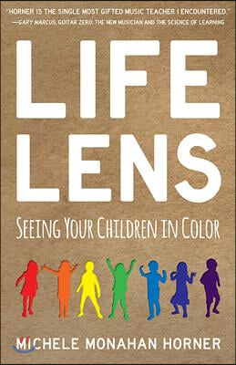 Life Lens: Seeing Your Children in Color