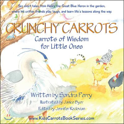 Crunchy Carrots: Carrots of Wisdom for Little Ones