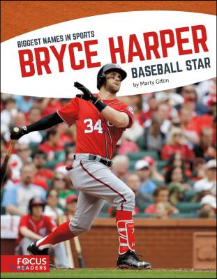 Bryce Harper: Baseball Star