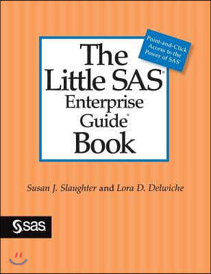 The Little SAS Enterprise Guide Book