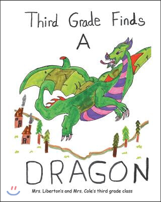 Third Grade Finds a Dragon