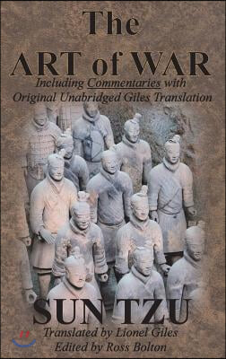 The Art of War (Including Commentaries with Original Unabridged Giles Translation)