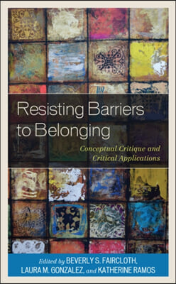 The Resisting Barriers to Belonging