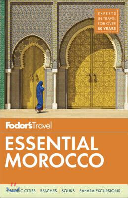 Fodor&#39;s Essential Morocco