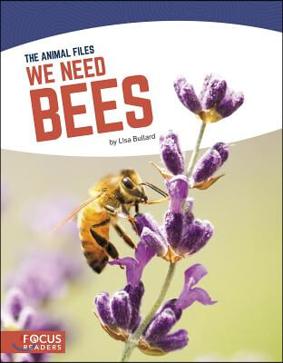 We Need Bees