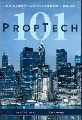 PropTech 101: Turning Chaos Into Cash Through Real Estate Innovation