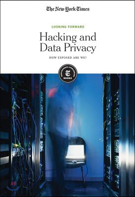 Hacking and Data Privacy: How Exposed Are We?