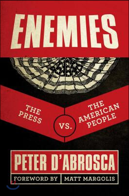 Enemies: The Press vs. the American People