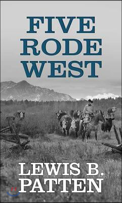 Five Rode West