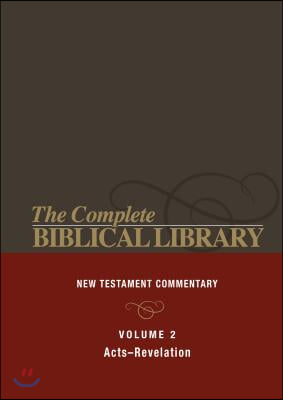 Complete Biblical Library (Vol. 2 New Testament Commentary, Acts - Revelation)