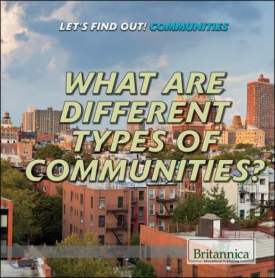 What Are Different Types of Communities?