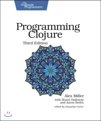 Programming Clojure : Pragmatic Programmers