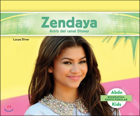 Zendaya: Actriz del Canal Disney (Spanish Version)