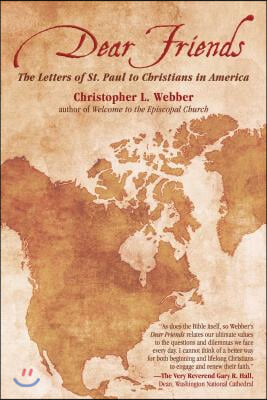 Dear Friends: The Letters of St. Paul to Christians in America